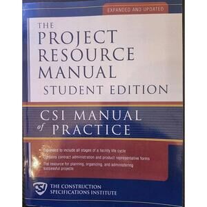 The Project Resource Manual Student Ed. CSI Manual Of Practice **VG**
